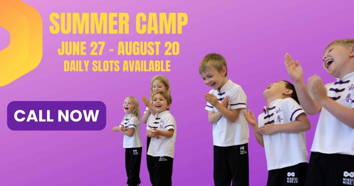 Kids Summer Camp 2022 Mindful Wing Chun Kids